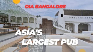 Oia Bangalore  Asias Largest Pub in Bengaluru  Bengalurenas [upl. by Eninahpets452]