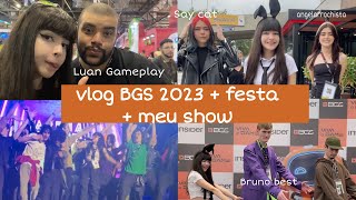 VLOG BGS 2023  o role mais louco  meu show [upl. by Ibok132]