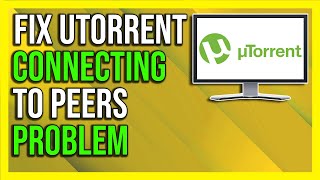 How To Fix uTorrent “Connecting to Peers” Problem  Not Downloading Full Guide [upl. by Ambert]