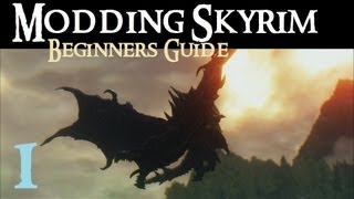 Beginners Guide to Modding Skyrim  Part 1  The Basics [upl. by Corkhill587]