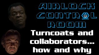 Airlock Control Room  Turncoats and Collaborators [upl. by Ayik532]