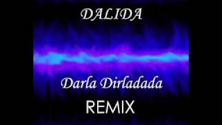 Dalida  Darla Dirladada remix [upl. by Ameerahs]