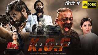 KGF 2 Full Movie In Hindi  YASH Sanjay Dutt Srinidhi Raveena  Prashanth Neel  Facts amp Review [upl. by Edrock478]