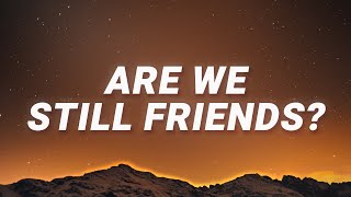 Tyler The Creator  ARE WE STILL FRIENDS Lyrics [upl. by Julie]