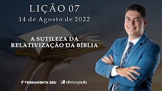 EBD Lição 07  3º Trimestre de 2022 Subsídios Escola Bíblica Dominical Murilo Alencar [upl. by Hadwyn]