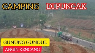 CAMPING  ANGIN KENCANG DI GUNUNG GUNDUL [upl. by Leroj]