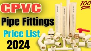 Cpvc Pipe Fittings Name ampPrice list 2024  Cpvc Pipe Price list 2024  Cpvc Pipe  Plumbing [upl. by Haizek624]