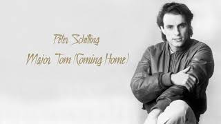 Peter Schilling  Major Tom Coming HomeHQ [upl. by Van619]