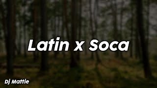 Latin x Soca  Dj Mattie [upl. by Ahsoj521]