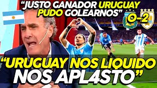 ARGENTINOS EXPL0TAN TRAS PERDER ante URUGUAY ¡NOS LIQUIDO LOS URUGUAYOS FUERON SUPERIORES [upl. by Eilyak]