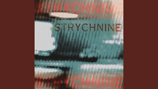 STRYCHNINE Slowed [upl. by Odnanreh]