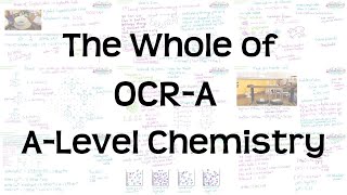 The Whole of OCRA ALevel Chemistry  Exam Revision [upl. by Akiemahs932]