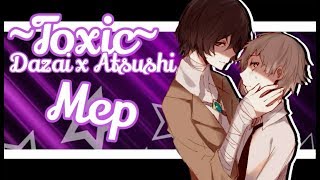 TOXIC  Dazai x Atsushi Full Mep 2 [upl. by Yllus]