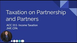 TAX Taxation on Partnership and Partners [upl. by Haidadej]