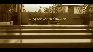 An Afternoon in Summer  A visual Poetry by Sauvik Pandit  Motion Picture and Sound Experiments [upl. by Charmine]