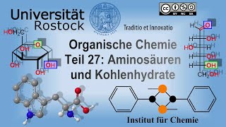 Organische Chemie Teil 27 Aminosäuren und Kohlenhydrate [upl. by Nassah]