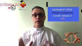 13  GAUDIUM ET SPES  2ª PARTE [upl. by Suoicerp507]