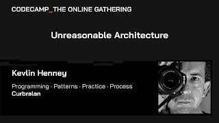 Unreasonable Architecture with Kevlin Henney [upl. by Silverts]