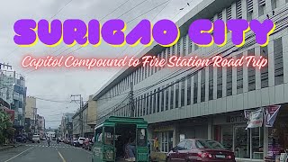 SURIGAO CITY  CAPITOL COMPOUND TO FIRE STATION [upl. by Llertnov930]