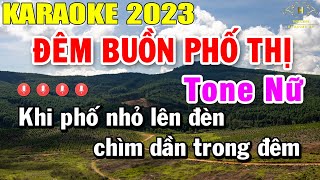 Đêm Buồn Phố Thị Karaoke Tone Nữ Nhạc Sống 2023  Trọng Hiếu [upl. by Loggia935]