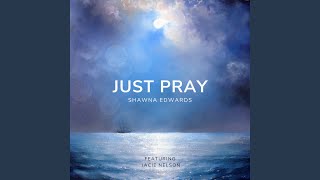 Just Pray [upl. by Idnem]