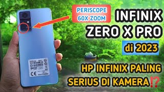 REVIEW INFINIX ZERO X PRO di 2023  MASIH LAYAKKAH⁉️ [upl. by Remo]