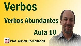 Verbos  Aula 10 Verbos Abundantes [upl. by Wyatt]