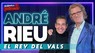 ANDRÉ RIEU EL REY DEL VALS  La entrevista con Yordi Rosado [upl. by Yreffej595]