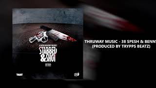 Thruway Music  38 Spesh amp Benny Produced by Trypps Beats [upl. by Auhsot595]