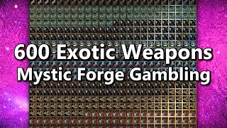 GW2  Mystic Forge Gambling with 600 Exotic Weapons  JessTheStardustCharr [upl. by Akenot]