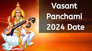 2024 இல் வசந்த் பஞ்சமி எப்போது  2024 Vasant Panchami Puja Date amp Time  Basant Panchami 2024 Date [upl. by Lilas]