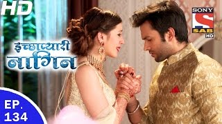 Icchapyaari Naagin  इच्छाप्यारी नागिन  Ep 134  31st Mar 2017 [upl. by Kylander]