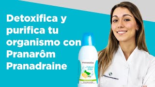 Detoxifica y purifica tu organismo con Pranarôm Pranadraine  Farmaciasdirect [upl. by Coppins]