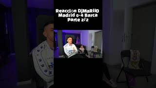 DjMaRiiO y Noe reaccionan Madrid 04 Barca🤬⚽barcelona realmadrid elclasico djmariio reaccion [upl. by Sivraj876]