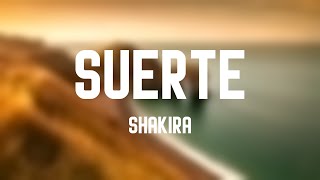 Suerte  Shakira Lyrics 🐬 [upl. by Salba]