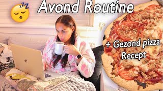 AVOND ROUTINE 😴  Gezond pizza recept  Denise Anna [upl. by Atsirc280]