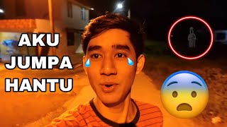 AKU JUMPA HANTU 😨 VLOG TENGAH MALAM [upl. by Aihsyla]