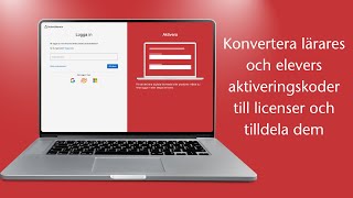 Konvertera lärares och elevers aktiveringskoder till licenser och tilldela dem [upl. by Rennane]