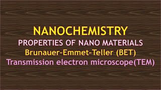 Nanochemistry  properties of nanomaterials  BET  TEM ENGINEERING CHEMISTRY  BTECH BSC [upl. by Akili]