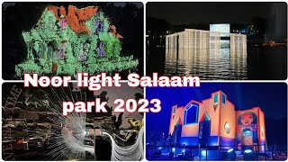 Noor Riyadh 2023  Salaam park  light festival 2023 [upl. by Iaht415]