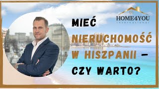 Mieć nieruchomość w Hiszpanii  czy warto [upl. by Hunger]