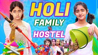 HOLI Without Family  Hostel vs Family  Type of Girls in HOLI  MyMissAnand [upl. by Eterg777]