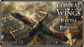 Combat Wings Battle of Britain  Mission 13 [upl. by Peugia190]