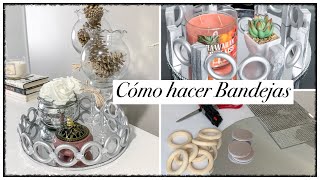 254 DIY MANUALIDADES COMO HACER BANDEJAS DECORATIVAS  easy amp inexpensive [upl. by Rodi]