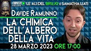 LA CHIMICA DELLALBERO DELLA VITA Con Davide Ramunno e Samantha Liati [upl. by Ori]