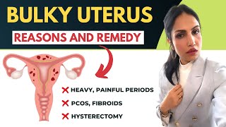 Enlarge amp Bulky Uterus Reasons and Solution  बच्चेदानीकीसूजनकाइलाज EnlargedUterus Fibroids [upl. by Atiuqram]