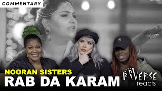 RiVerse Reacts Rab Da Karam by Nooran Sisters Part 2  Commentary [upl. by Gerard]