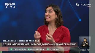 Ciudad Viva  Entrevista a Oscar Grillo sociólogo argentino [upl. by Schaumberger]