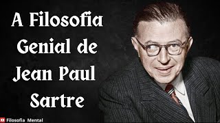 A Filosofia Genial de Jean Paul Sartre  O Sentido da Vida Vem do Nada [upl. by Nahtaj]