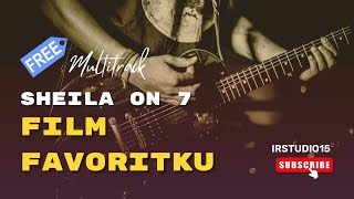 FREE FILE MULTITRACK  Sheila On 7  Film Favoritku [upl. by Leahci]